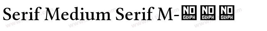 Serif Medium Serif M字体转换